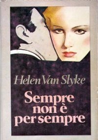 SEMPRE NON E’ PER SEMPRE