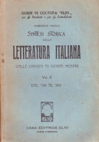 SINTESI STORICA DELLA LETTERATURA ITALIANA Dalle origini ai giorno nostri …