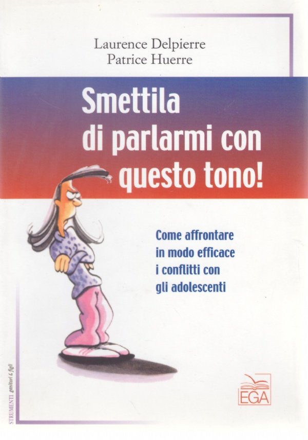 SMETTILA DI PARLARMI CON QUESTO TONO ! Come affrontare in …