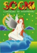 SOGNI. CONOSCERLI ED INTERPRETARLI