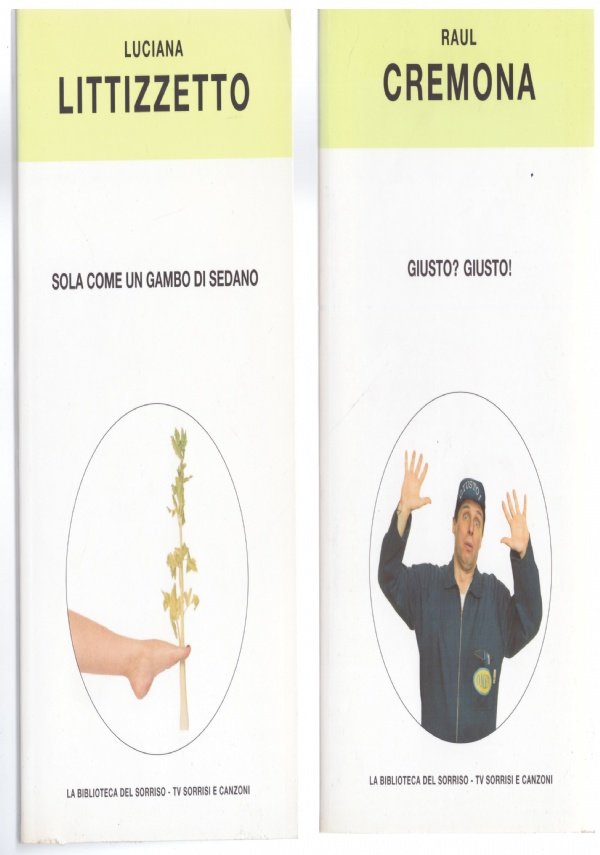 SOLA COME UN GAMBO DI SEDANO - GIUSTO? GIUSTO! (2 …