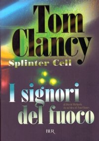 SPLINTER CELL: I SIGNORI DEL FUOCO
