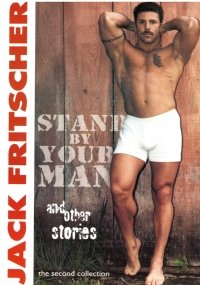 STAND BY YOUR MAN and other stories