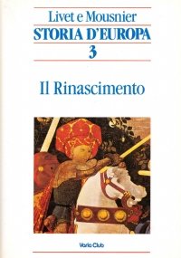 STORIA D’EUROPA n. 3: IL RINASCIMENTO