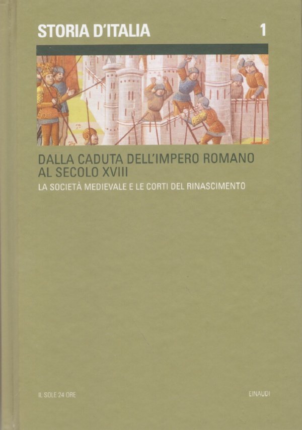 STORIA D’ITALIA n. 1. Dalla caduta dell’Impero Romano al secolo …