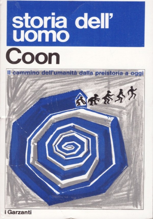 STORIA DELL’UOMO. Il cammino dell’umanità dalla preistoria a oggi