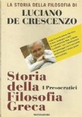 STORIA DELLA FILOSOFIA GRECA. I PRESOCRATICI