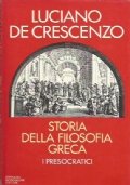 STORIA DELLA FILOSOFIA GRECA. I PRESOCRATICI