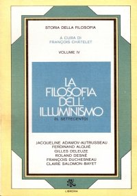 Storia della Filosofia volume IV°: LA FILOSOFIA DELL’ILLUMINISMO (Il Settecento)