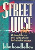 STREETWISE. He thought he was free, but his lifestyle had …