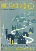 SULLE TRACCE DI DIO. Primo anno di Visite Pastorali di …