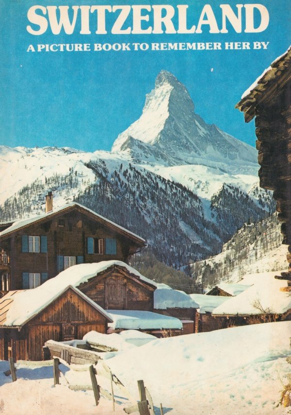 SWITZERLAND. A picture book to remember her by