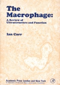 THE MACROPHAGE: A review of Ultrastructure and Function