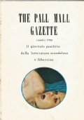 THE PALL MALL GAZETTE. Londra 1700. Il giornale proibito della …