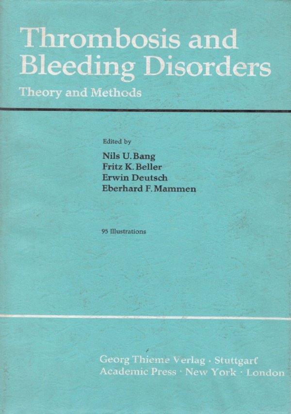 THROMBOSIS AND BLEEDING DISORDERS. Theory and Methods