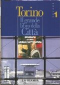 TORINO, IL GRANDE LIBRO DELLA CITTA’ n. 1. Geografia, Storia, …