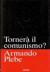 TORNERA’ IL COMUNISMO ?