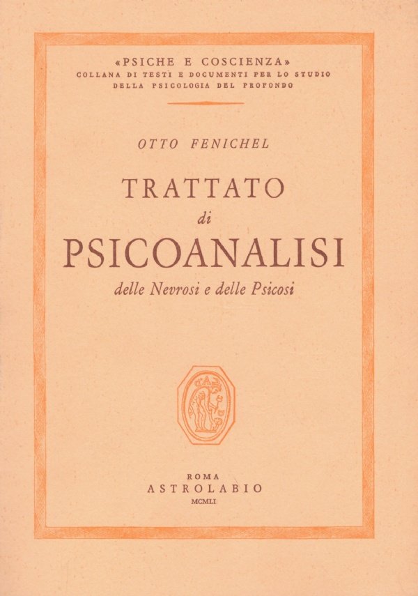 TRATTATO DI PSICOANALISI delle Nevrosi e delle Psicosi