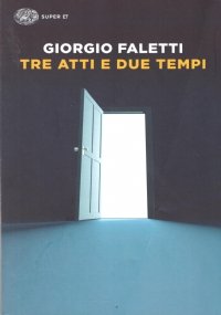 TRE ATTI E DUE TEMPI