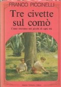 TRE CIVETTE SUL COMO’. Come eravamo nei giochi di ogni …