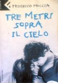 TRE METRI SOPRA IL CIELO .
