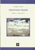 TRENTASEI TRAME Vol. I°: Le prime diciotto