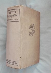 TUTTI I ROMANZI (Luigi Pirandello)