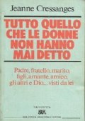 TUTTO QUELLO CHE LE DONNE NON HANNO MAI DETTO. Padre, …