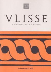 ULISSE. Il viaggio della ragione