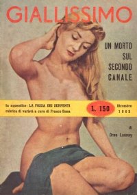 UN MORTO SUL SECONDO CANALE (Giallissimo n. 24)