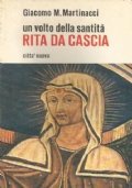 UN VOLTO DELLA SANTITA’: RITA DA CASCIA