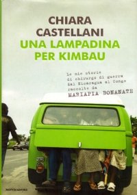 UNA LAMPADINA PER KIMBAU. Le mie storie di chirurgo di …