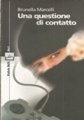 UNA QUESTIONE DI CONTATTO