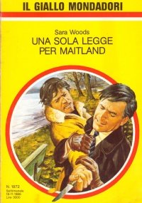 UNA SOLA LEGGE PER MAITLAND (Il giallo Mondadori n. 1972)