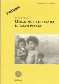 URLA NEL SILENZIO. IL CASO ’’PESCIA’’