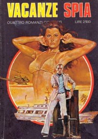 VACANZE SPIA: UNA ROSSA BOMBA DI SESSO - TANTO CASINO …