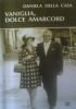 VANIGLIA DOLCE AMARCORD