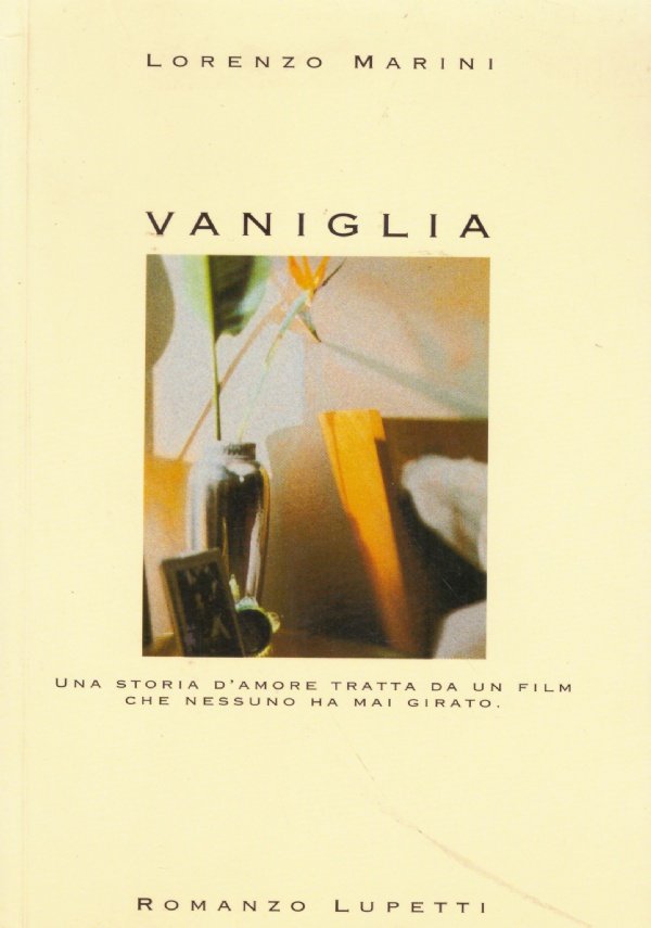 VANIGLIA. Una storia d’amore tratta da un film che nessuno …