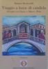 VIAGGIO A LUME DI CANDELA - Dialoghi con Dante e …