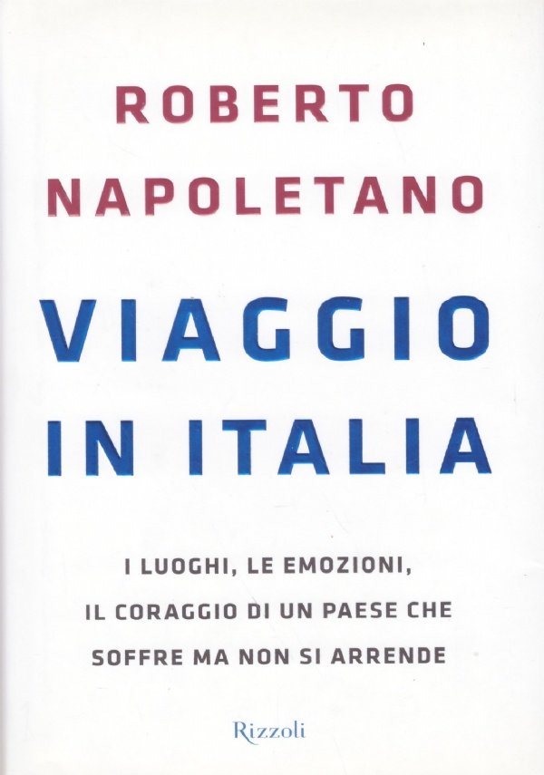 VIAGGIO IN ITALIA. I luoghi, le emozioni, il coraggio di …