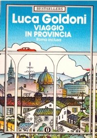 VIAGGIO IN PROVINCIA. Roma inclusa
