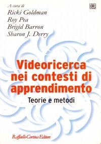 VIDEORICERCA NEI CONTESTI DI APPRENDIMENTO. Teorie e metodi