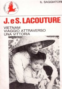 VIETNAM, VIAGGIO ATTRAVERSO UNA VITTORIA
