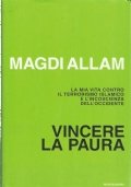 VINCERE LA PAURA - La mia vita contro il Terrorismo …