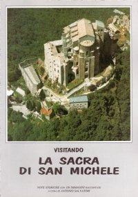 VISITANDO LA SACRA DI SAN MICHELE