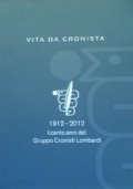 VITA DA CRONISTA - 1912 - 2012 I cento anni …