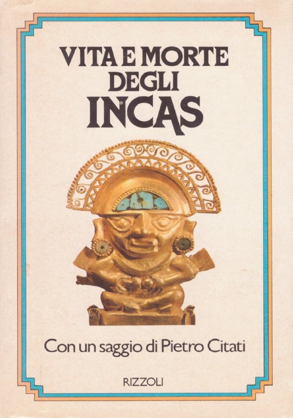 VITA E MORTE DEGLI INCAS