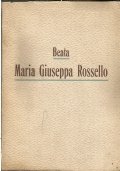 VITA E VIRTU’ DELLA BEATA MARIA GIUSEPPA ROSSELLO fondatrice delle …