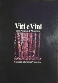 VITI E VINI DELLA PROVINCIA DI ALESSANDRIA