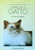 VIVERE CON IL GATTO - Le cose da sapere